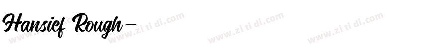 Hansief Rough字体转换